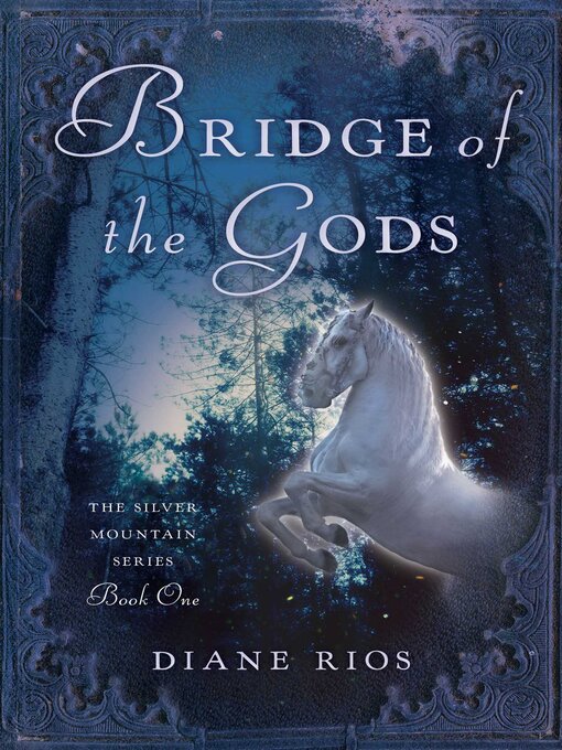 Title details for Bridge of the Gods by Diane Rios - Available
